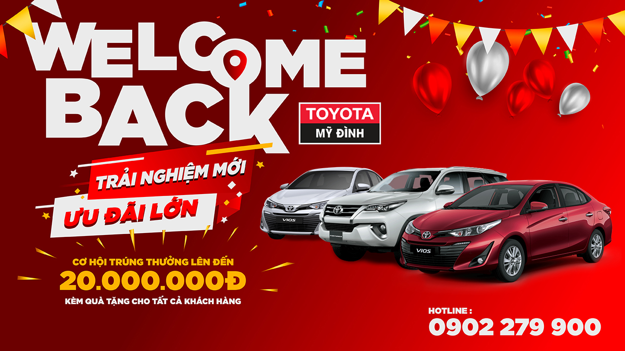 Toyota Mỹ Đình ưu đãi lớn cho khách hàng dịch vụ nhân dịp chào đón cơ sở vật chất mới "Welcome back"