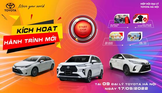 Trải nghiệm thế hệ Toyota mới với sự kiện “Kích hoạt hành trình mới” tại 09 đại lý Toyota Hà nội